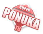 SUPER PONUKA TU